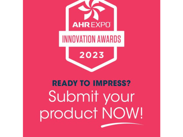 AHR Expo Announces Open Call for 2023 Innovation Awards