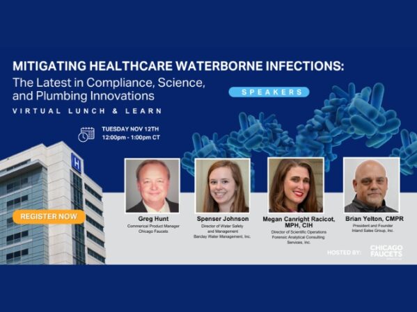 Chicago Faucets Presents Mitigating Healthcare Waterborne Infections-The Latest in Compliance, Science and Plumbing Innovations.jpg